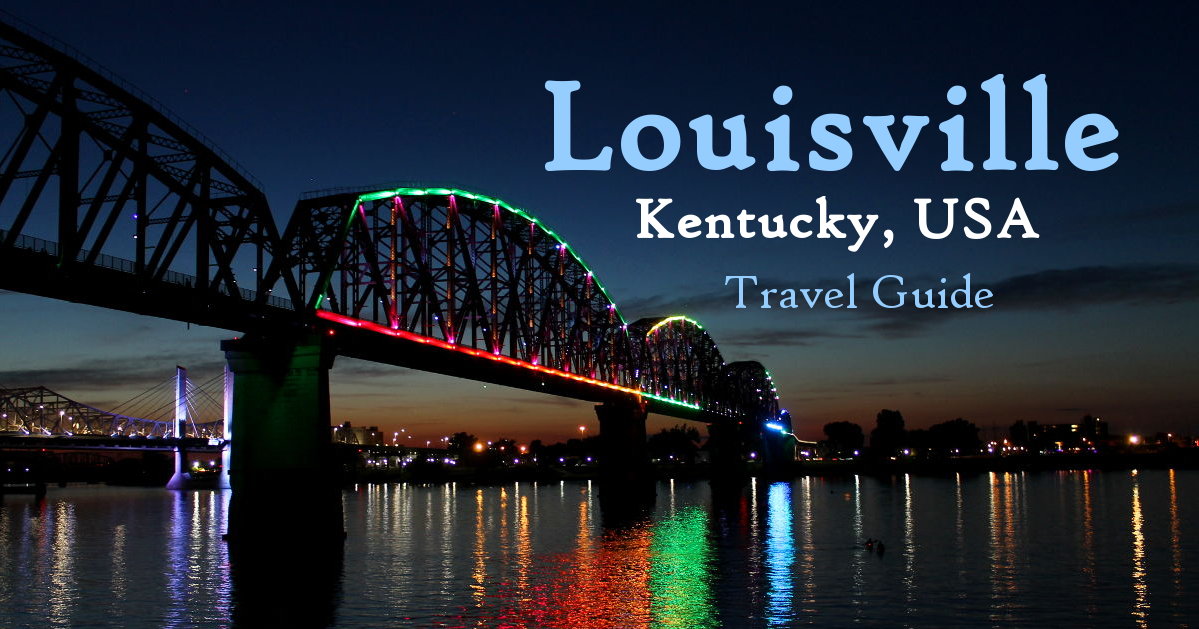 Visit Louisville, Kentucky: 36 Hour Travel Guide | Footsteps of a Dreamer