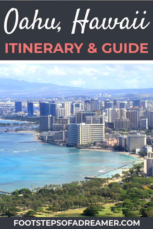 Oahu 5 Day Itinerary and Travel Guide | Footsteps of a Dreamer