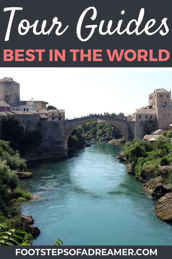 Best Tour Guides in the World | Footsteps of a Dreamer