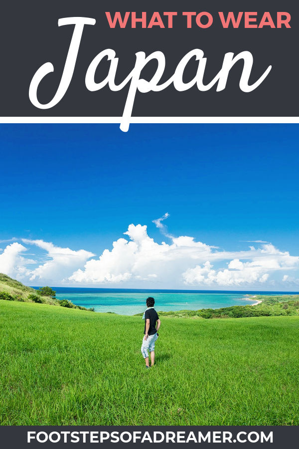 What to Wear in Japan | Footsteps of a Dreamer