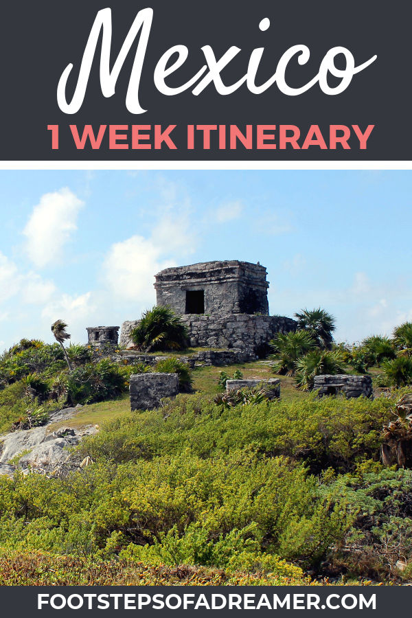Mexico Itinerary: 1 Week in Playa Del Carmen | Footsteps of a Dreamer