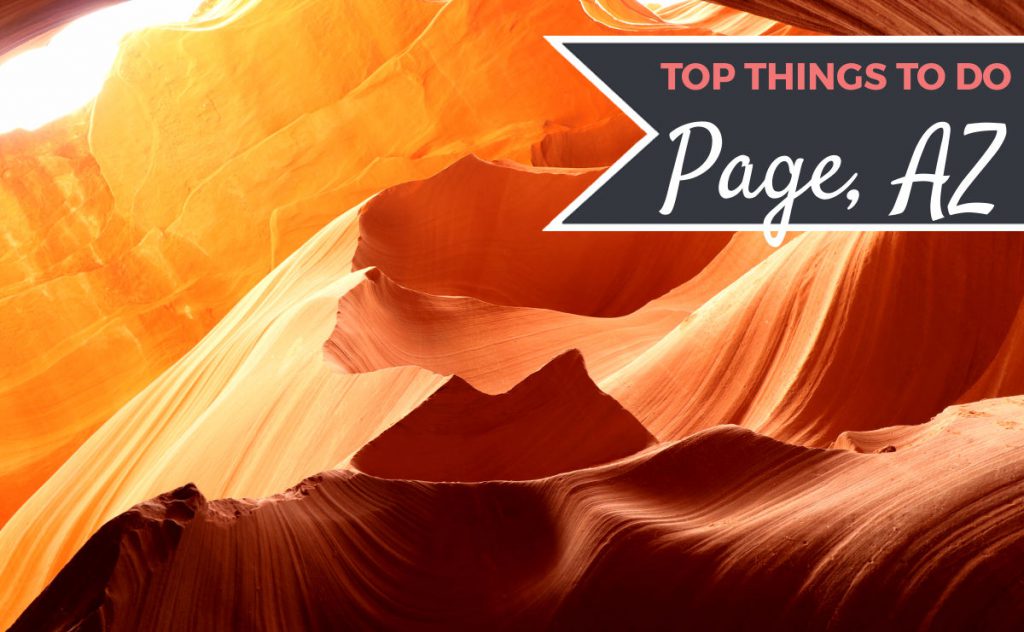Top Things to do in Page | Footsteps of a Dreamer